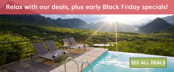 Relax with our deals, plus early Black Friday specials!